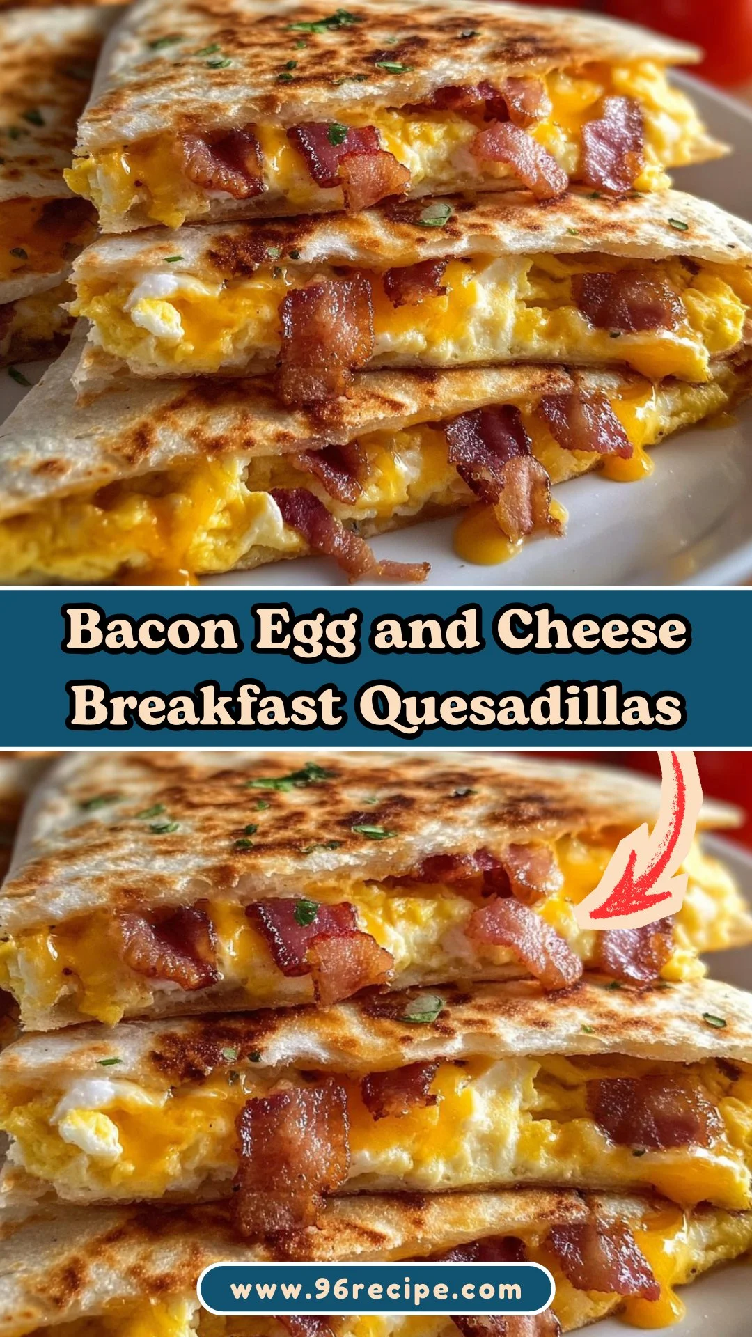 Bacon Egg and Cheese Breakfast Quesadillas