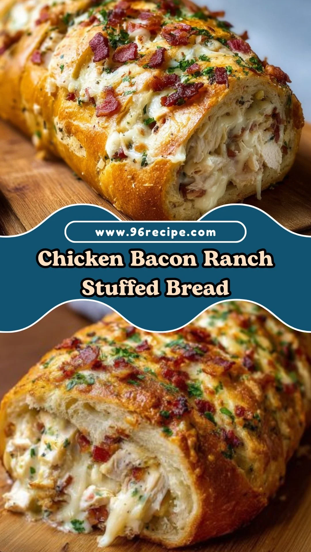 Chicken Bacon Ranch Stuffed Bread
