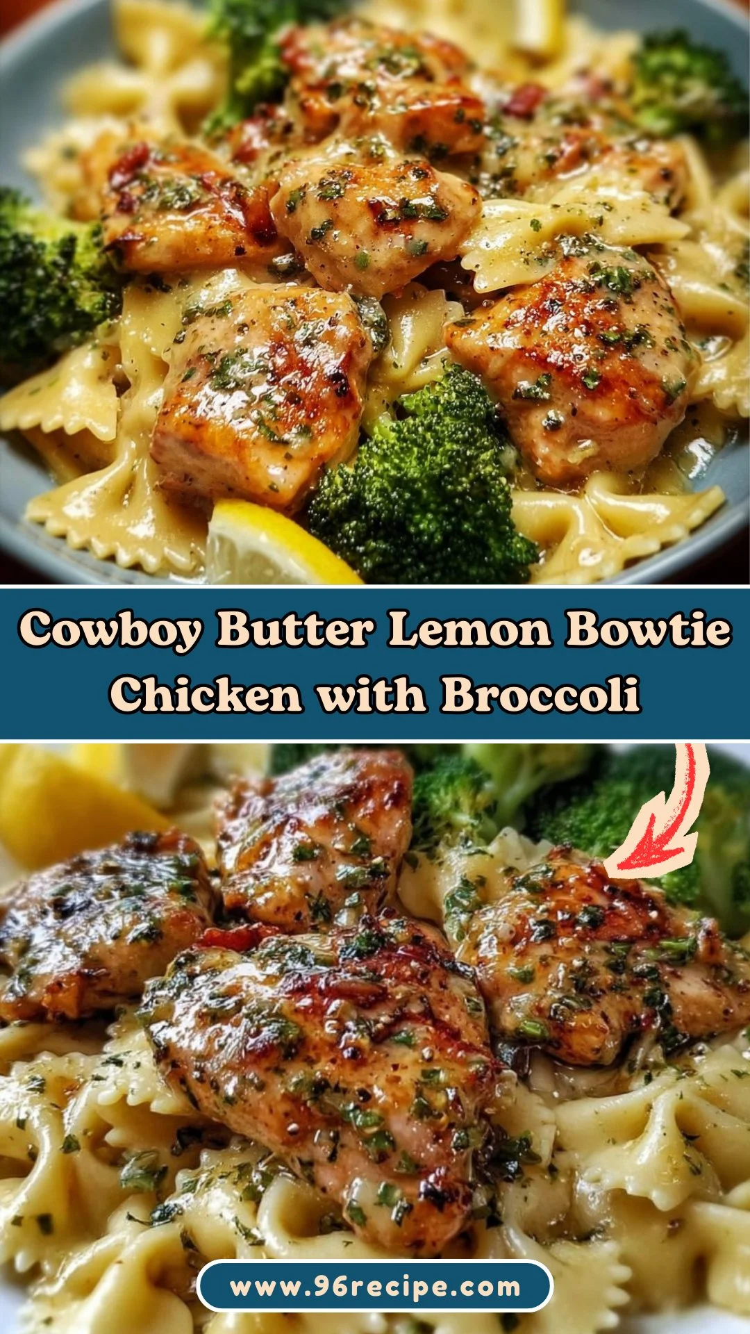 Cowboy Butter Lemon Bowtie Chicken with Broccoli