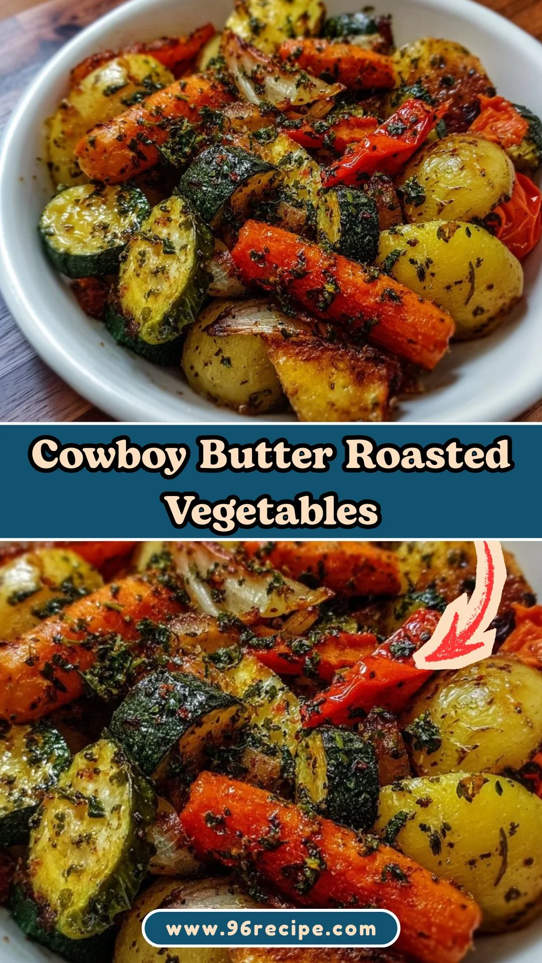 Cowboy Butter Roasted Vegetables