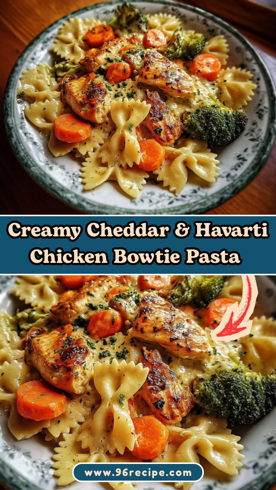 Creamy Cheddar & Havarti Chicken Bowtie Pasta with Roasted Veggies