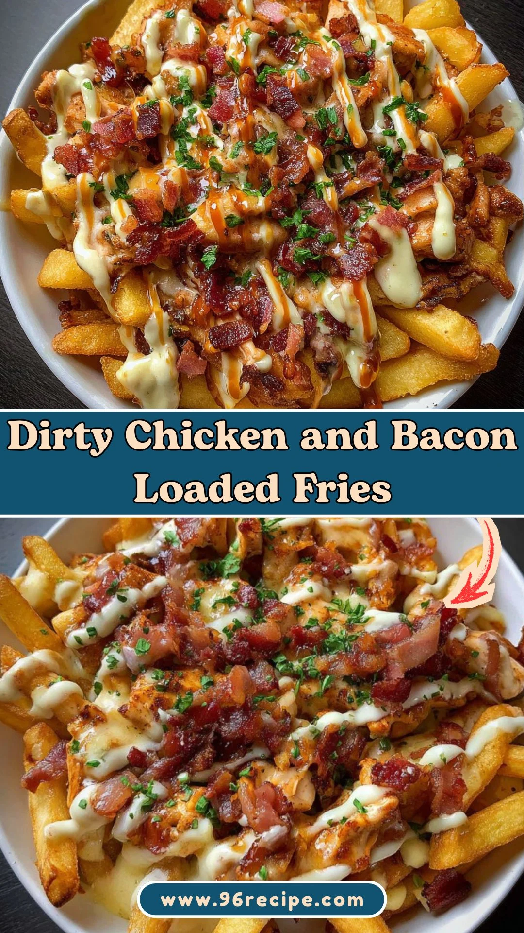 Dirty Chicken and Bacon Loaded Fries