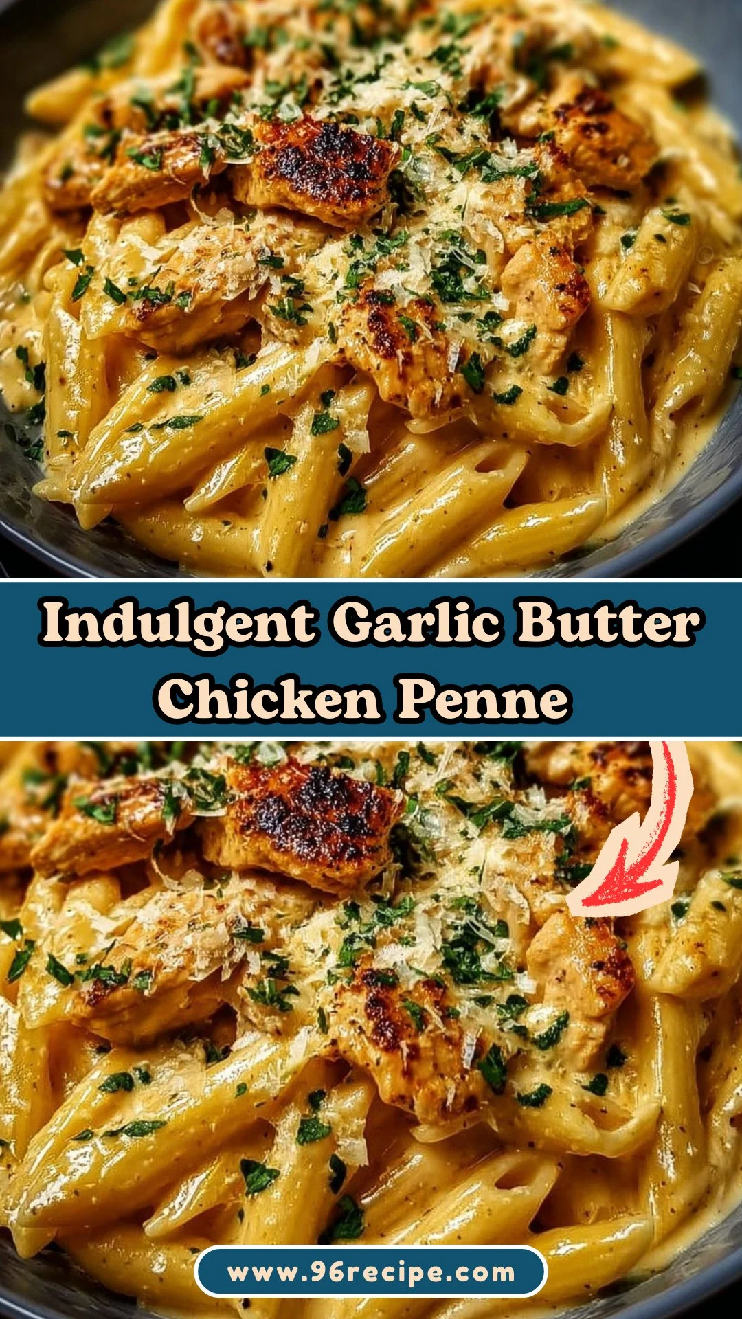 Indulgent Garlic Butter Chicken Penne with Creamy Three-Cheese Sauce