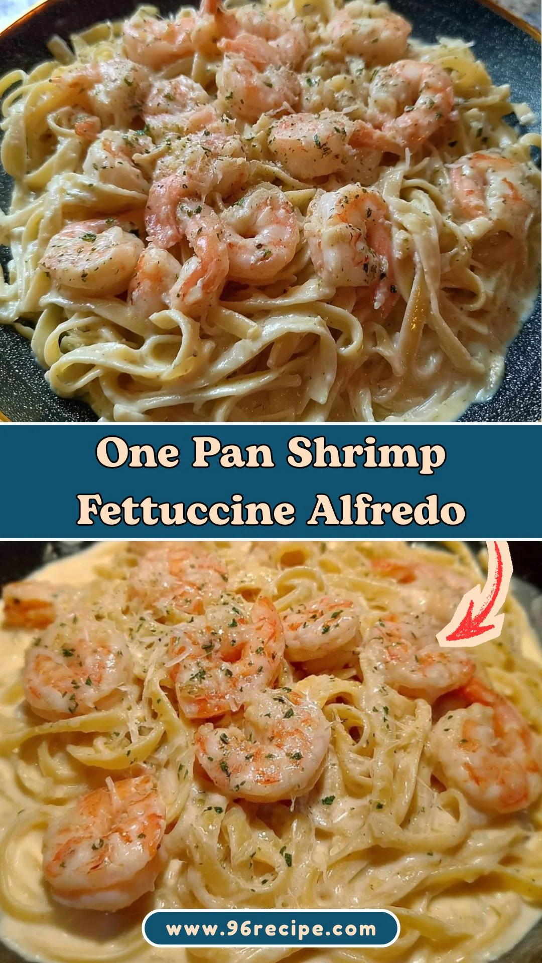 One Pan Shrimp Fettuccine Alfredo