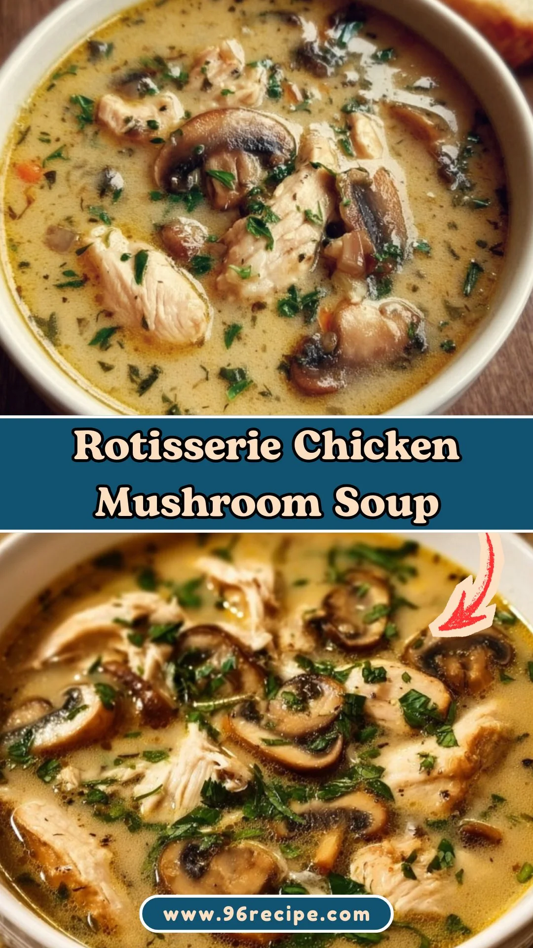 Rotisserie Chicken Mushroom Soup